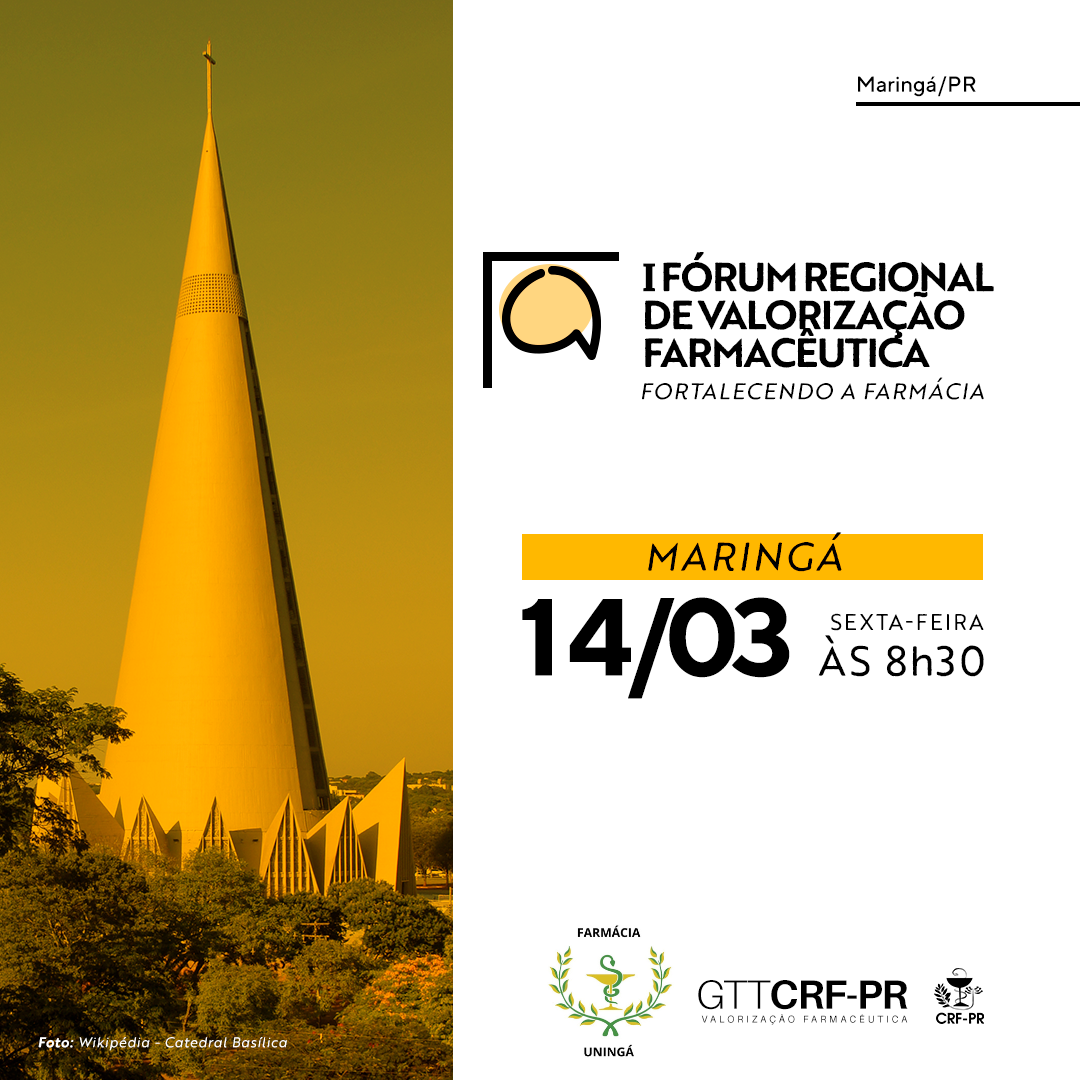 I FÓRUM REGIONAL DE VALORIZAÇÃO FARMACÊUTICA | MARINGÁ/PR