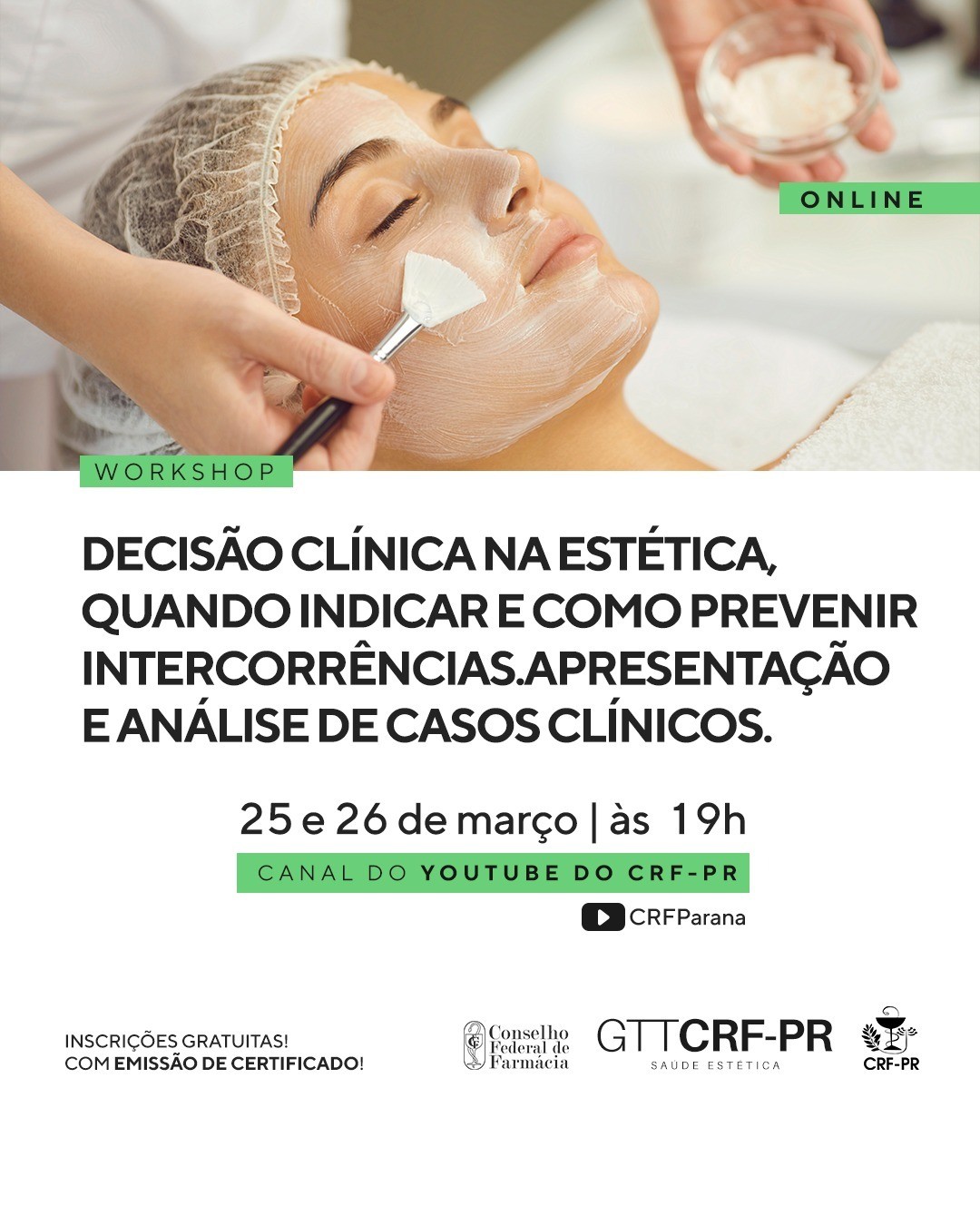 Workshop: Decisão Clínica na Estética, Quando Indicar e Como Prevenir Intercorrências | Online