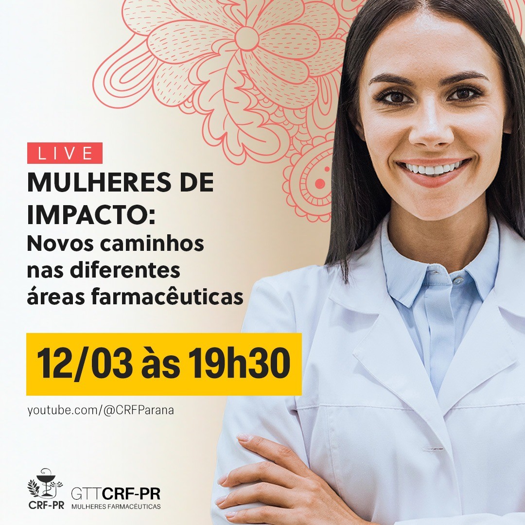 Live Mulheres de Impacto: Novos Caminhos nas Diferentes Áreas Farmacêuticas