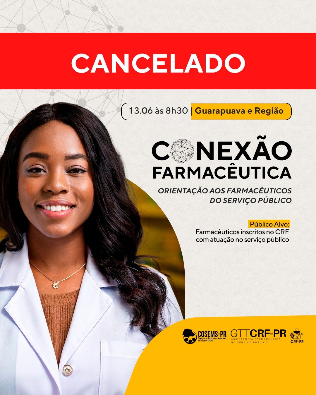 [CANCELADO] Conexão Farmacêutica: Orientação aos Farmacêuticos do Serviço Público | Guarapuava/PR