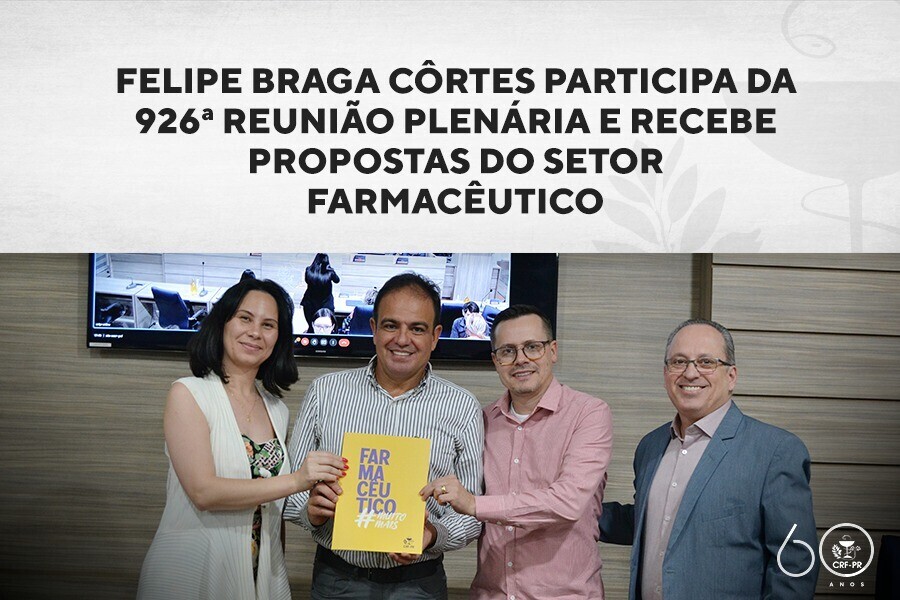 felipe-braga-cortes-participa-da-926-reuniao-plenaria-e-recebe-propostas-do-setor-farmaceutico