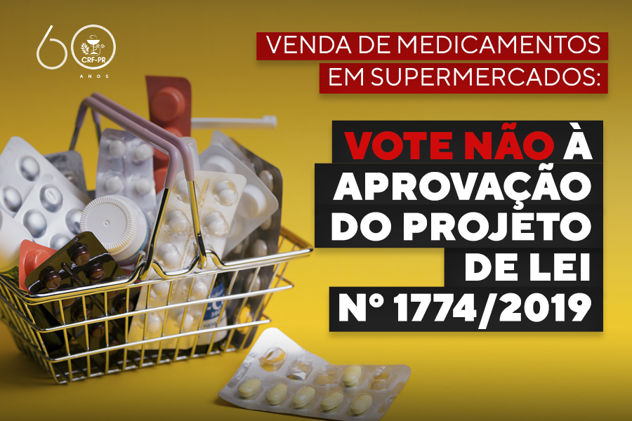 venda-de-medicamentos-em-supermercados-vote-nao-a-aprovacao-do-projeto-de-lei-n-17742019