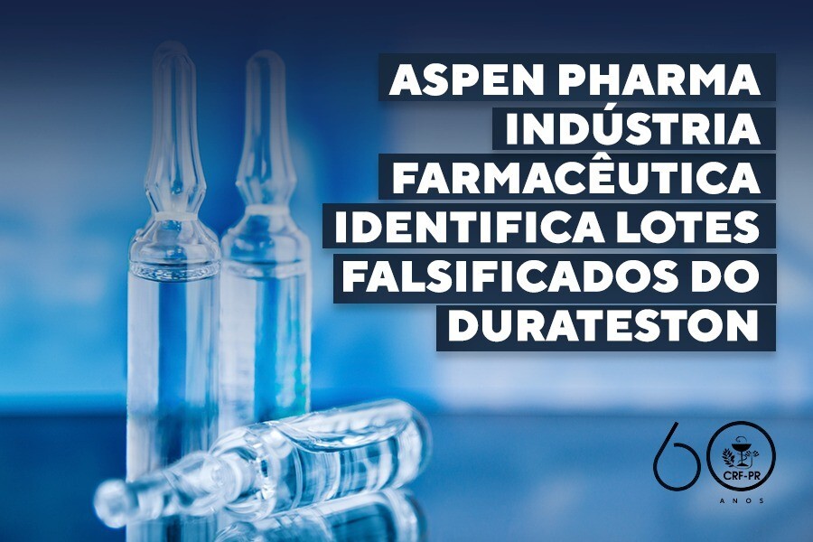 aspen-pharma-industria-farmaceutica-identifica-lotes-falsificados-do-durateston