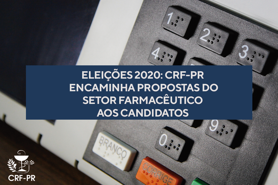 eleicoes-2020-crf-pr-encaminha-propostas-do-setor-farmaceutico-aos-candidatos